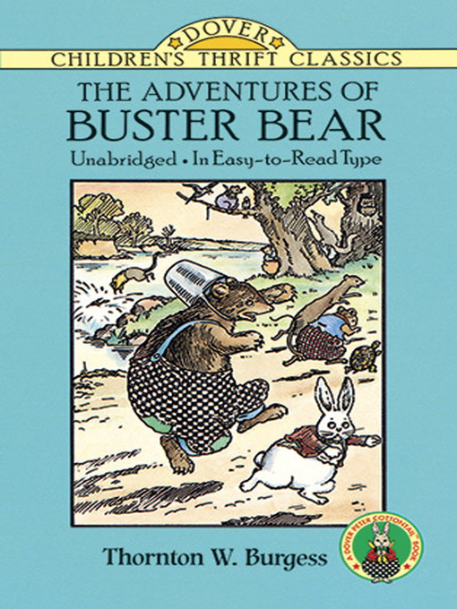 Title details for The Adventures of Buster Bear by Thornton W. Burgess - Available